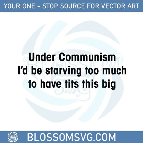 official-under-communism-svg-for-cricut-sublimation-files
