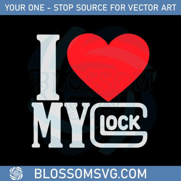 I Love My Glock Heart Logo Svg Files For Cricut Sublimation Files