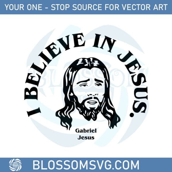 Gunners I Believe In Jesus Gabriel Jesus Svg Graphic Designs