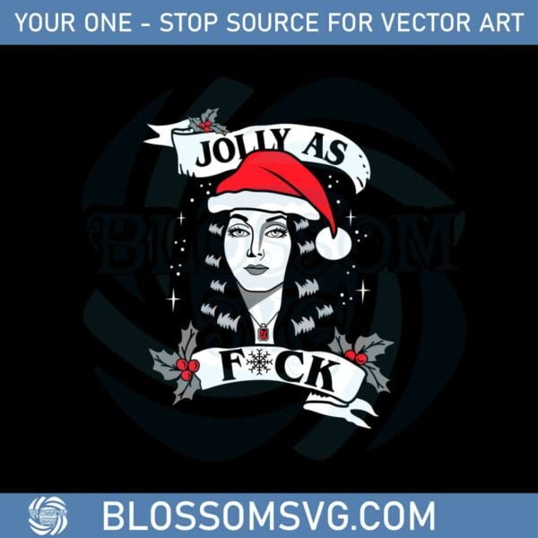 Morticia Addams Jolly As Fuck Svg Graphic Designs Files