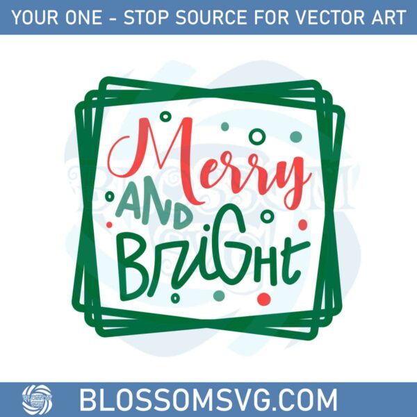 Merry And Bright Holiday Svg For Cricut Sublimation Files