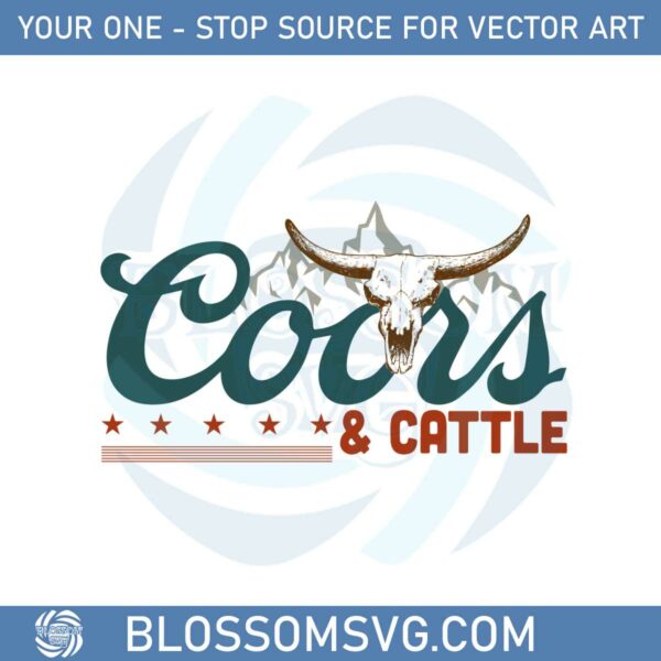 Coors And Cattle Svg Best Graphic Designs Cutting Files