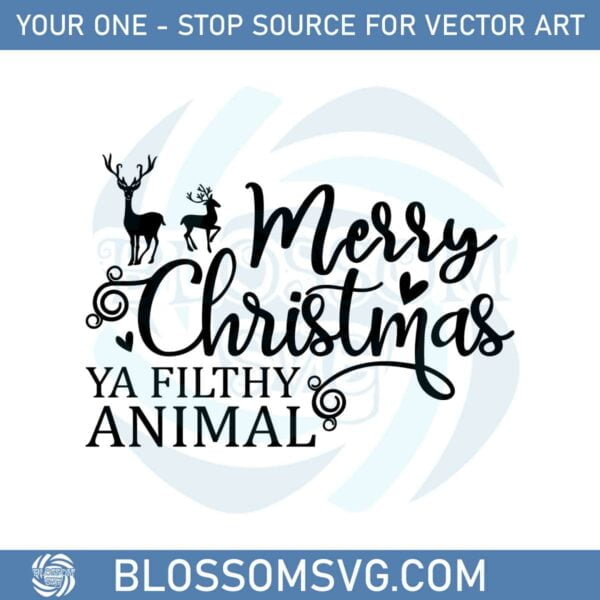 Merry Christmas Ya Filthy Animal Svg Graphic Designs Files