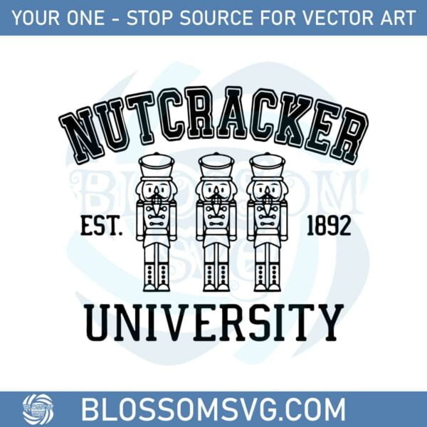 Nutcracker University Svg Files For Cricut Sublimation Files
