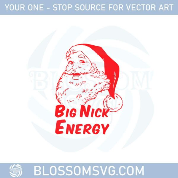 big-nick-energy-santa-naughty-adult-humor-funny-christmas-svg