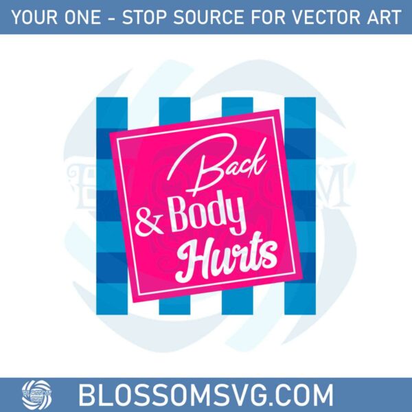 back-body-hurts-svg-best-graphic-designs-cutting-files