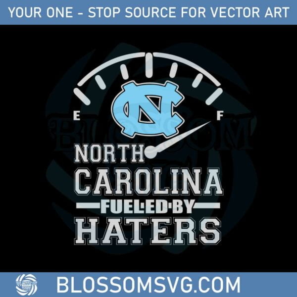 North Carolina Tar Heels Fueled By Haters Svg Cutting Files