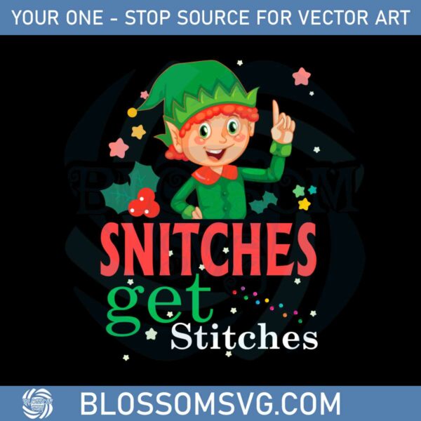 Snitches Get Stitches Elf Svg For Cricut Sublimation Files