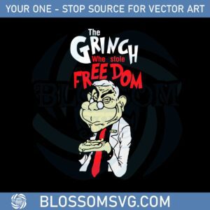 the-grinch-who-stole-freedom-anti-fauci-svg-cutting-files