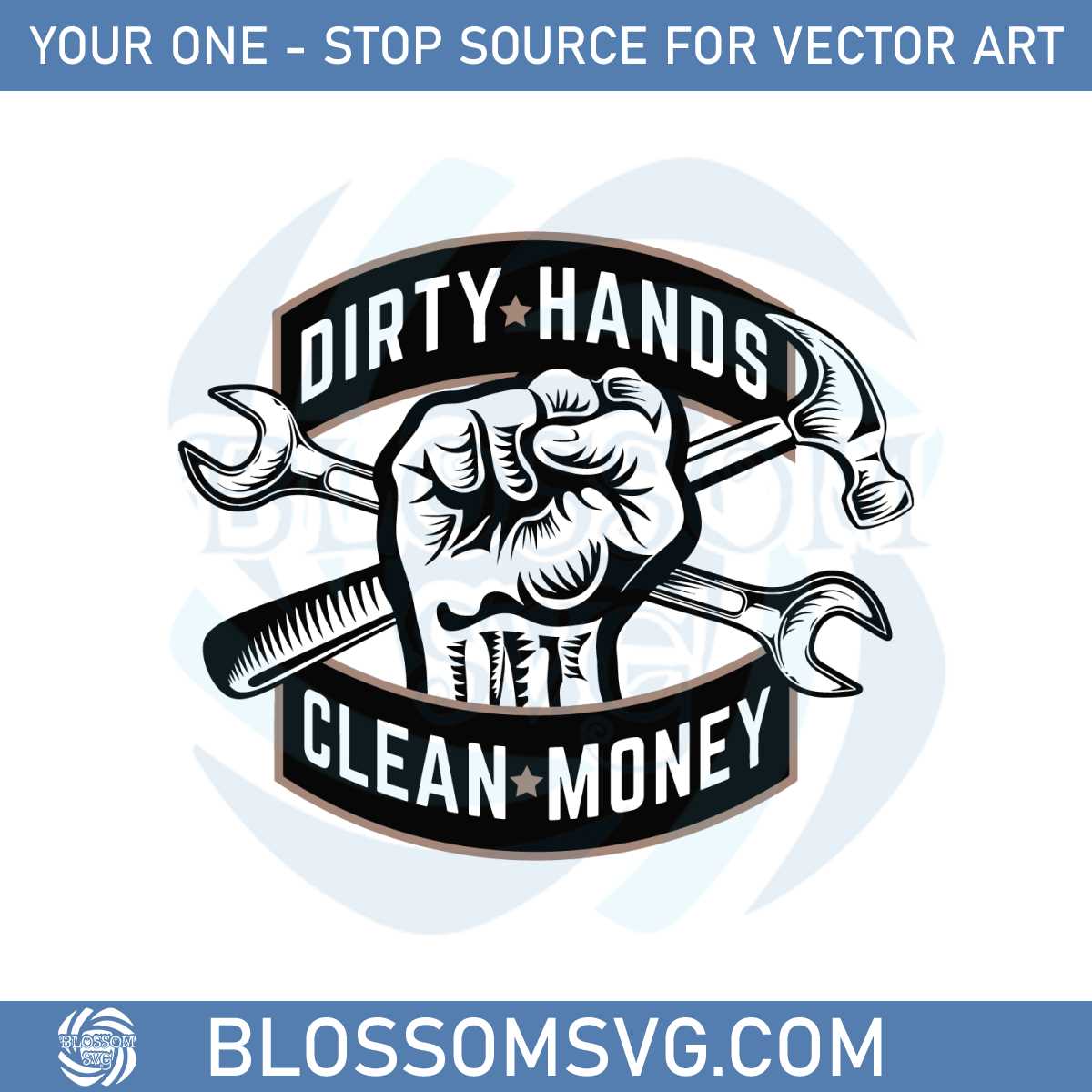 dirty-hands-clean-money-working-svg-sublimation-files-silhouette