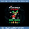 most-likely-to-decorate-the-dog-svg-graphic-designs-files