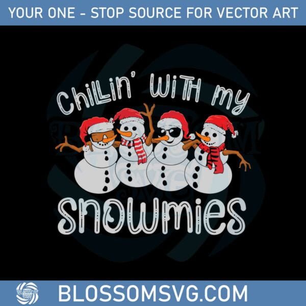 chillin-with-my-snowmies-svg-for-cricut-sublimation-files