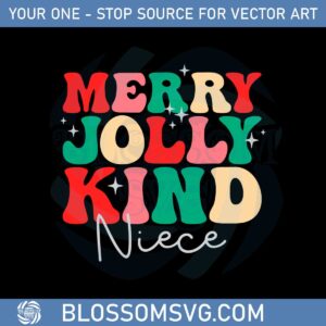 Merry Jolly Kind Niece Christmas Svg Graphic Designs Files