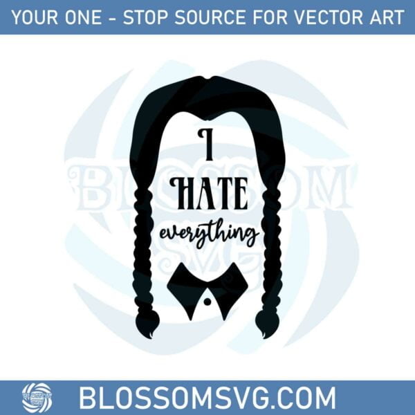 wednesday-addams-i-hate-everything-svg-graphic-designs-files