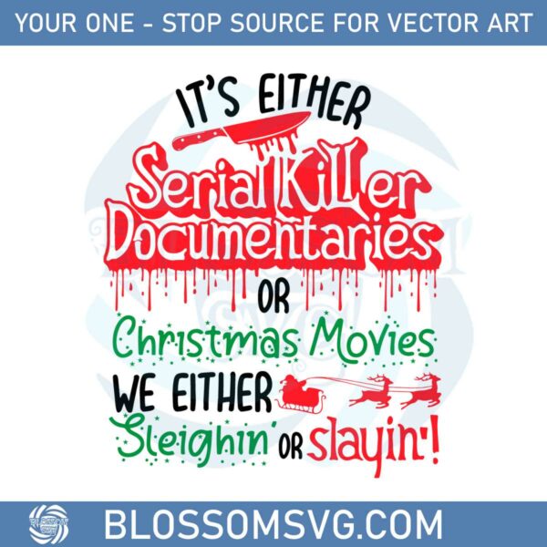 its-either-serial-killer-documentaries-svg-graphic-designs-files