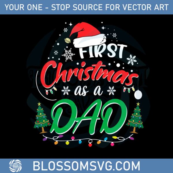first-christmas-as-a-dad-funny-svg-graphic-designs-files