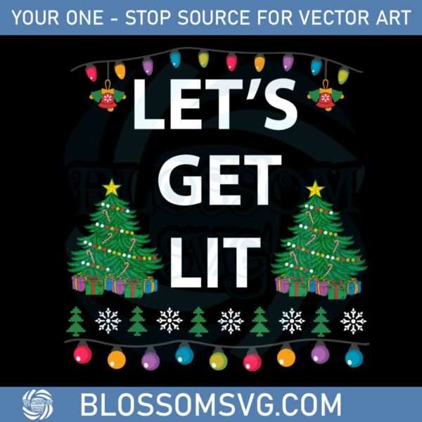 christmas-tree-lets-get-lit-svg-for-cricut-sublimation-files