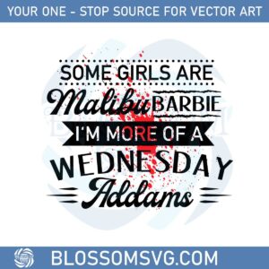 Some Girls Are Malibu Barbie Svg Files For Cricut Sublimation Files