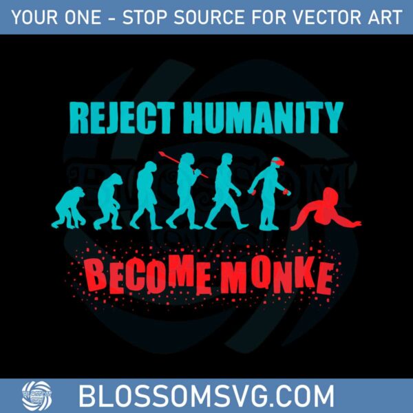 reject-humanity-become-monke-svg-graphic-designs-files