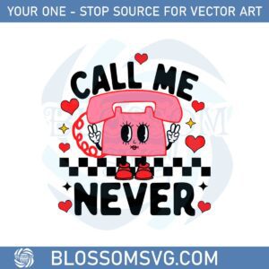 call-me-never-anti-valentines-day-svg-graphic-designs-files