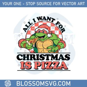 christmas-pizza-all-i-want-for-christmas-ninja-turtle-svg-files