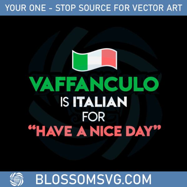 vaffanculo-is-italian-for-have-a-nice-day-svg-cutting-files