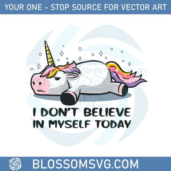 i-dont-believe-in-myself-lazy-unicorn-svg-graphic-designs-files