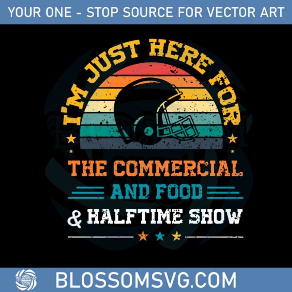 im-just-here-for-the-snacks-commercials-and-halftime-show-vintage-svg