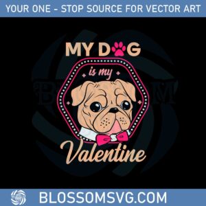 my-dog-is-my-valentine-svg-files-for-cricut-sublimation-files