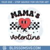 mamas-valentine-svg-best-graphic-designs-cutting-files