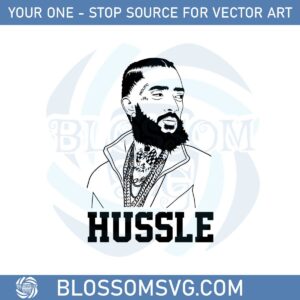 hussle-nipsey-hussle-svg-files-for-cricut-sublimation-files