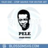 pele-1940-2022-svg-cutting-file-for-personal-commercial-uses