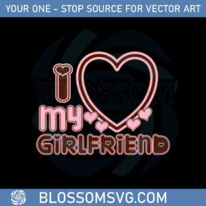 i-heart-my-girlfriend-svg-best-graphic-designs-cutting-files