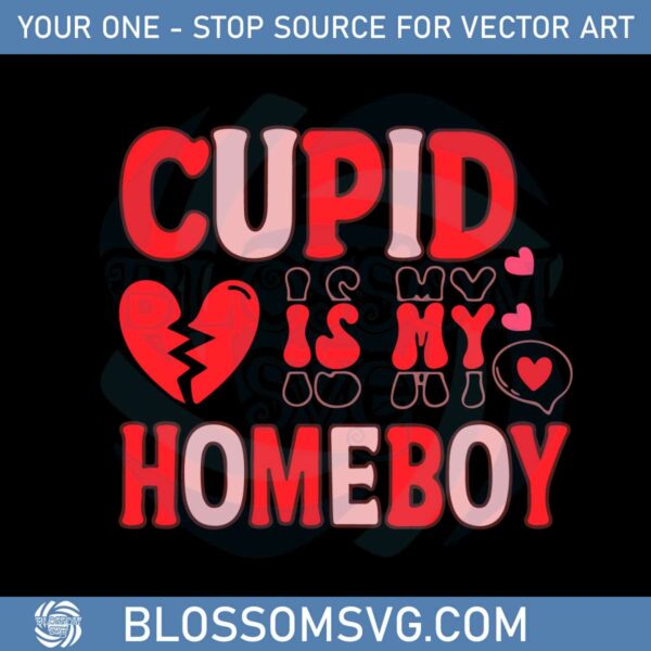 cupid-is-my-homeboy-valentines-day-svg-graphic-designs-files