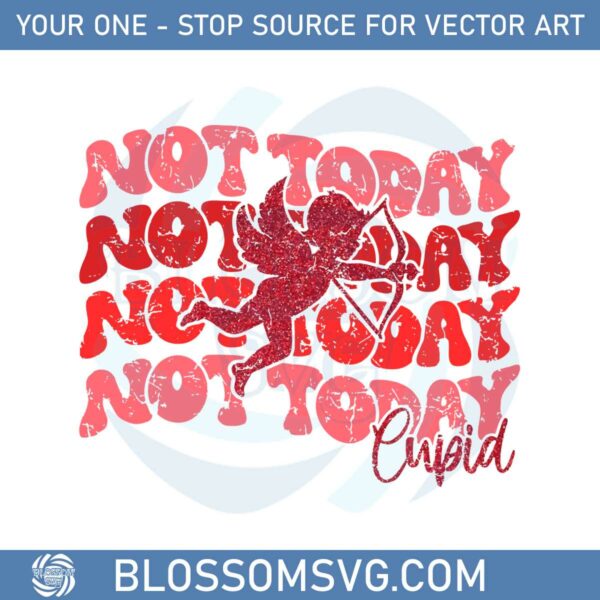 not-today-cupid-retro-anti-valentines-day-svg-cutting-files