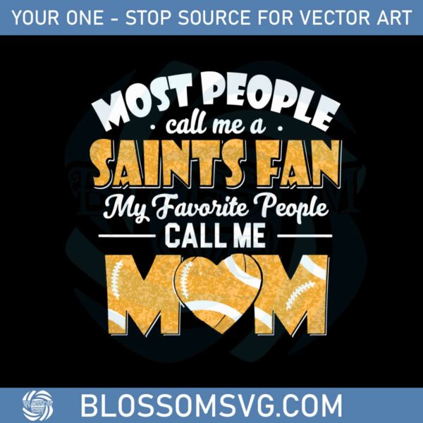 most-people-call-me-a-saints-fan-svg-graphic-designs-files