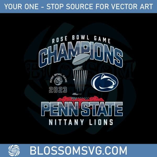 penn-state-nittany-lions-fanatics-branded-2023-rose-bowl-champions-svg