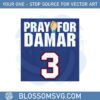 pray-for-damar-hamlin-best-svg-png-sublimation-designs