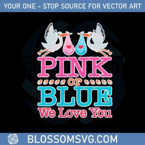 gender-reveal-stork-pink-or-blue-we-love-you-svg-cutting-files