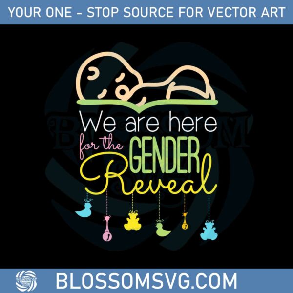 we-are-here-for-the-gender-reveal-svg-graphic-designs-files