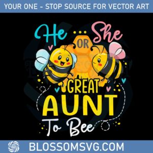he-or-she-great-aunt-to-bee-gender-reveal-svg-cutting-files