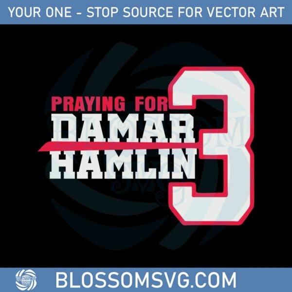 praying-for-damar-hamlin-bills-mafia-svg-graphic-designs-files