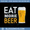 eat-more-beer-svg-for-personal-and-commercial-uses