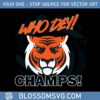 who-dey-champs-cincinnati-bengals-svg-graphic-designs-files