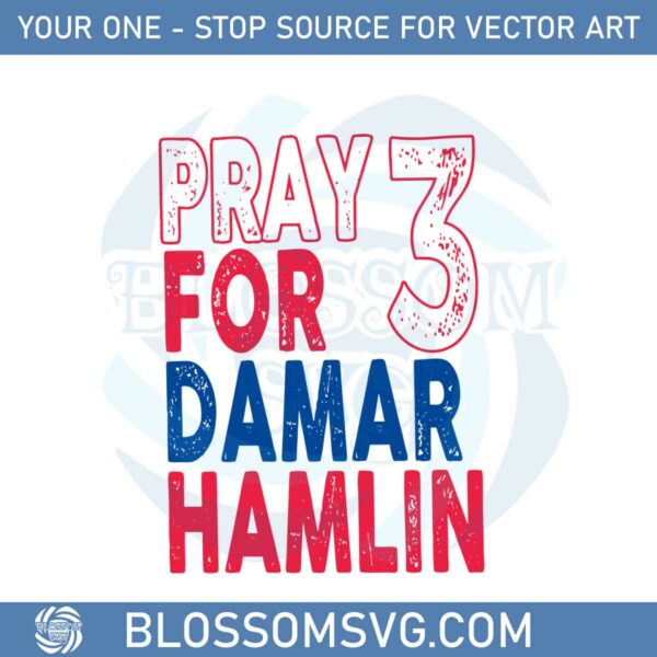 pray-for-damar-hamlin-3-svg-for-cricut-sublimation-files