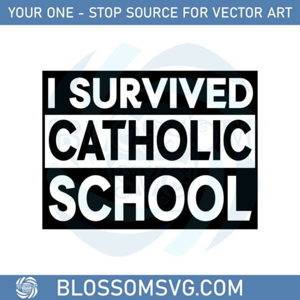 i-survived-catholic-funny-school-svg-graphic-designs-files