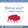 buffalo-bills-damar-hamlin-did-we-win-svg-cutting-files
