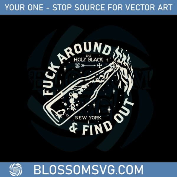 fuck-around-and-find-funny-quote-svg-graphic-designs-files