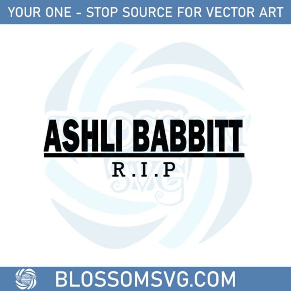 ashley-babbitt-r-i-p-svg-best-graphic-designs-cutting-files