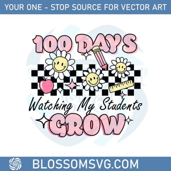 100-days-of-watching-my-students-grow-svg-graphic-designs-files